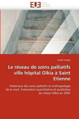 Cover image for Le R Seau de Soins Palliatifs Ville H Pital O Kia Saint Etienne