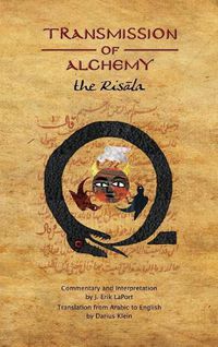 Cover image for Transmission of Alchemy: The Epistle of Morienus to Kh&#257;lid bin Yaz&#299;d - Hardcover Color Edition (978-0990619864)
