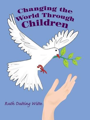 Cover image for Changing the World Through Children