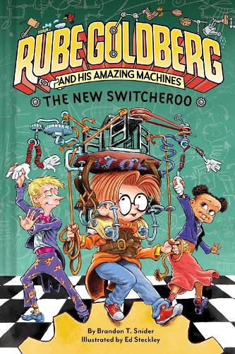 The New Switcheroo (Rube Goldberg and His Amazing Machines #2)