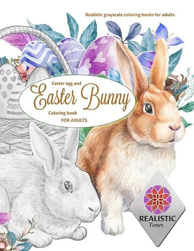 Cover image for EASTER Egg and Easter bunny coloring book for adults Realistic grayscale coloring books for adults