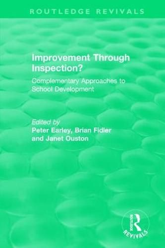 Cover image for Improvement Through Inspection?: Complementary Approaches to School Development