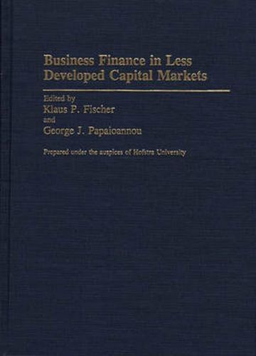 Business Finance in Less Developed Capital Markets