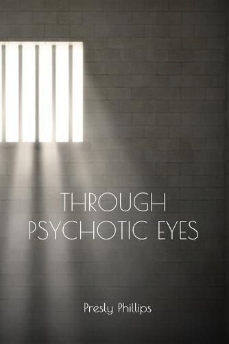 Cover image for Through Psychotic Eyes
