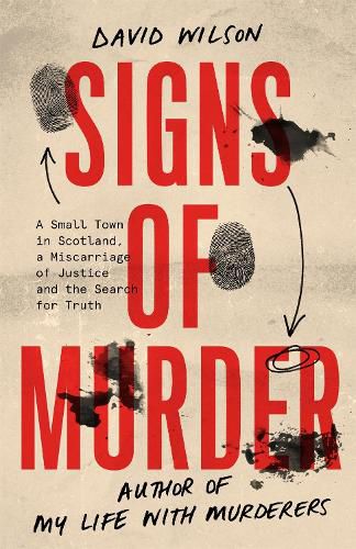 Cover image for Signs of Murder: A small town in Scotland, a miscarriage of justice and the search for the truth