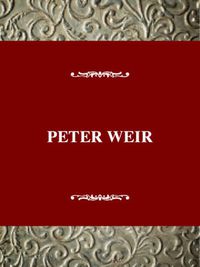 Cover image for Peter Weir: When Cultures Collide