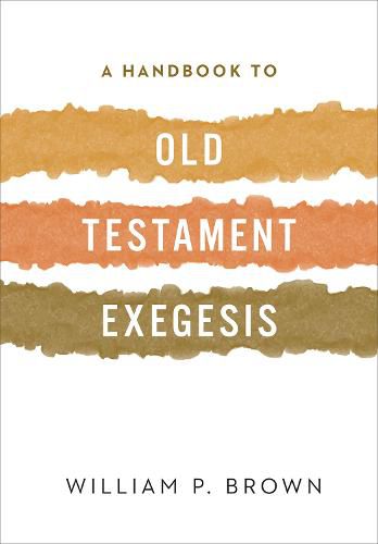 Cover image for A Handbook to Old Testament Exegesis