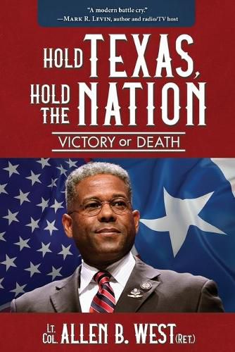 Cover image for Hold Texas, Hold the Nation: Victory or Death