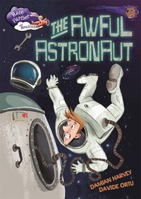 Cover image for Race Further with Reading: The Awful Astronaut
