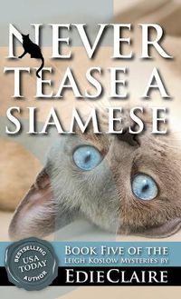 Cover image for Never Tease a Siamese