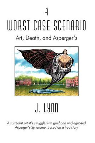 Cover image for A Worst Case Scenario: Art, Death, and Asperger's