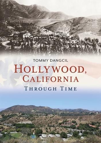 Cover image for Hollywood, California, Through Time