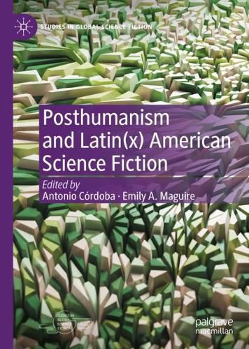 Cover image for Posthumanism and Latin(x) American Science Fiction