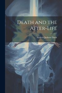 Cover image for Death and the After-life