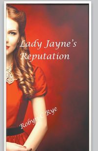 Cover image for Lady Jayne's Reputation