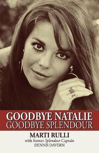 Cover image for Goodbye Natalie, Goodbye Splendour