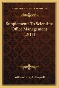 Cover image for Supplements to Scientific Office Management (1917)