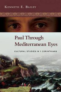 Cover image for Paul Through Mediterranean Eyes: Cultural Studies in 1 Corinthians