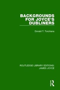 Cover image for Backgrounds for Joyce's Dubliners
