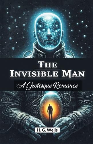 Cover image for The Invisible ManA Grotesque Romance (Edition2024)