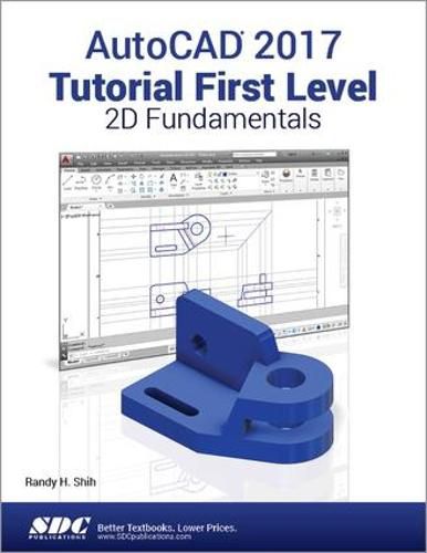 Cover image for AutoCAD 2017 Tutorial First Level 2D Fundamentals