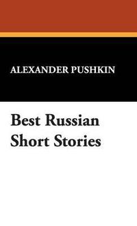 Cover image for Best Russian Short Stories