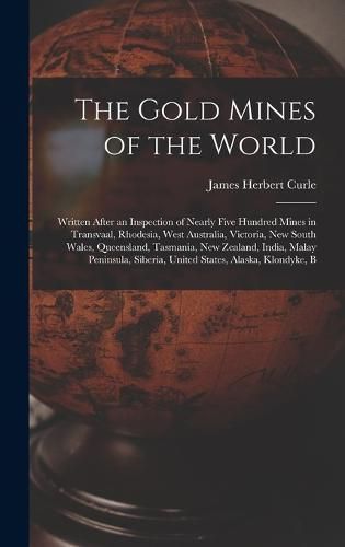 The Gold Mines of the World