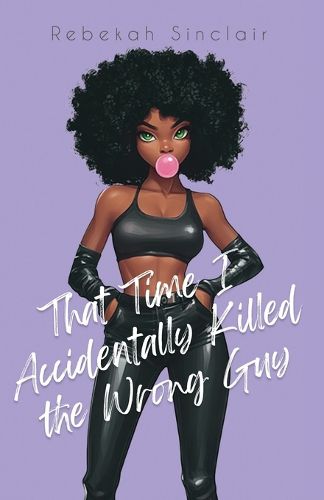 Cover image for That Time I Accidentally Killed the Wrong Guy