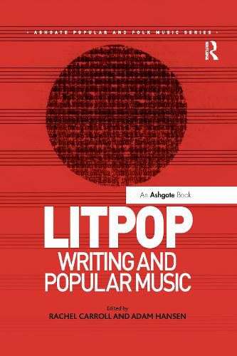 Cover image for Litpop: Writing and Popular Music