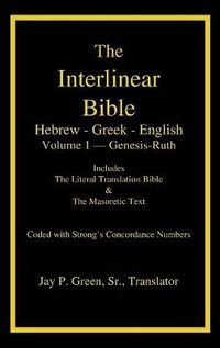 Cover image for Interlinear Hebrew-Greek-English Bible with Strong's Numbers, Volume 1 of 3 Volumes