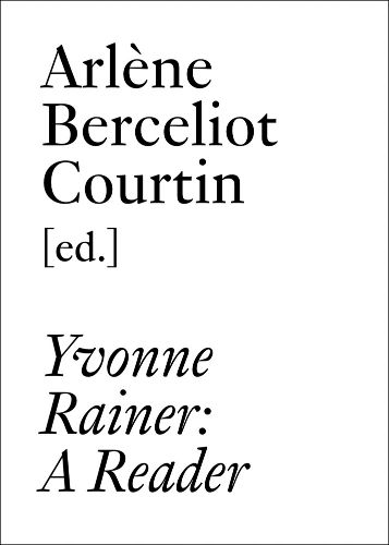 Cover image for Yvonne Rainer: A Reader