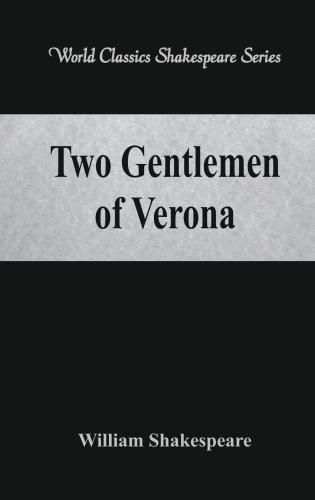 Cover image for Two Gentlemen of Verona: (World Classics Shakespeare Series)