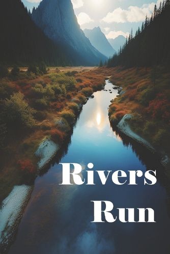 Cover image for Rivers Run