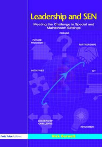 Cover image for Leadership and SEN: Meeting the Challenge in Special and Mainstream Settings