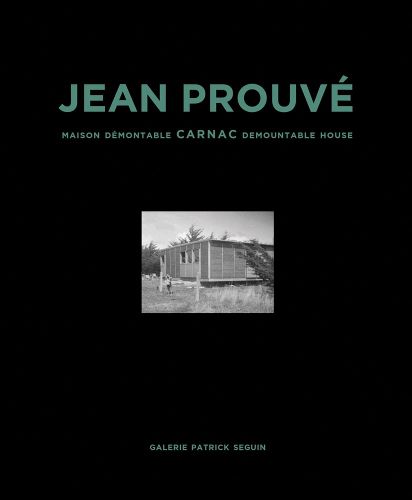 Cover image for Jean Prouve: Carnac Demountable House