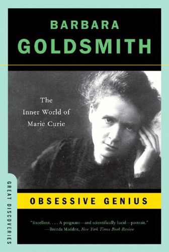 Cover image for Obsessive Genius: The Inner World of Marie Curie