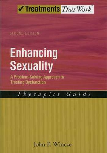 Cover image for Enhancing Sexuality: A Problem-Solving Approach to Treating Dysfunction, Therapist Guide