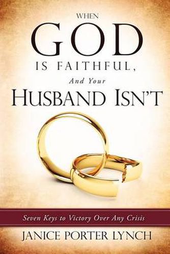 Cover image for When God Is Faithful, and Your Husband Isn't