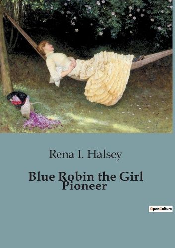 Cover image for Blue Robin the Girl Pioneer