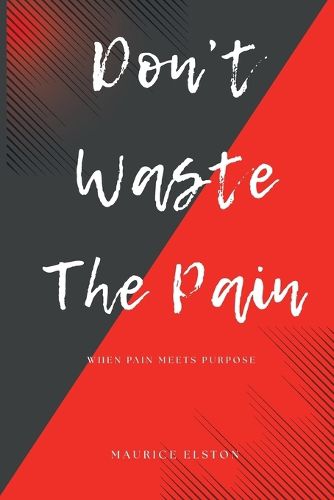 Cover image for Don't Waste The Pain