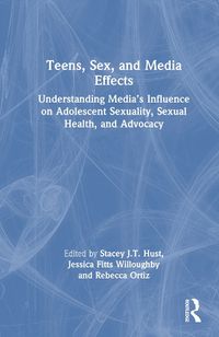 Cover image for Teens, Sex, and Media Effects