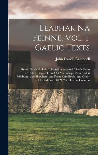 Cover image for Leabhar Na Feinne. Vol. I. Gaelic Texts