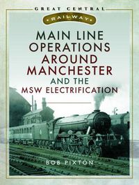 Cover image for Main Line Operations Around Manchester