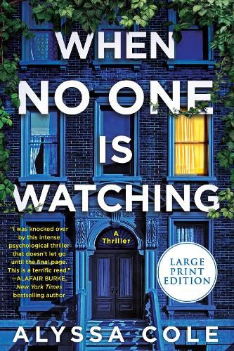 When No One Is Watching: A Thriller [Large Print]