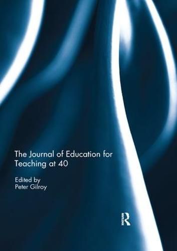 Cover image for The Journal of Education for Teaching at 40