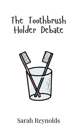 Cover image for The Toothbrush Holder Debate