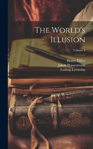 Cover image for The World's Illusion; Volume 2