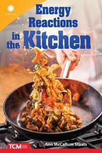 Cover image for Energy Reactions in the Kitchen