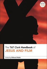 Cover image for T&T Clark Handbook of Jesus and Film