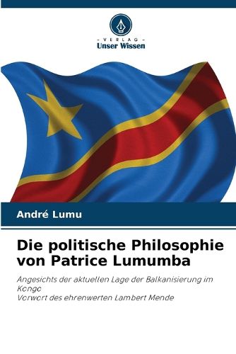 Cover image for Die politische Philosophie von Patrice Lumumba